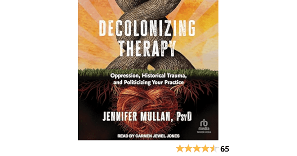 Navigating Emotional Triggers While Reading Decolonizing&nbsp;Therapy